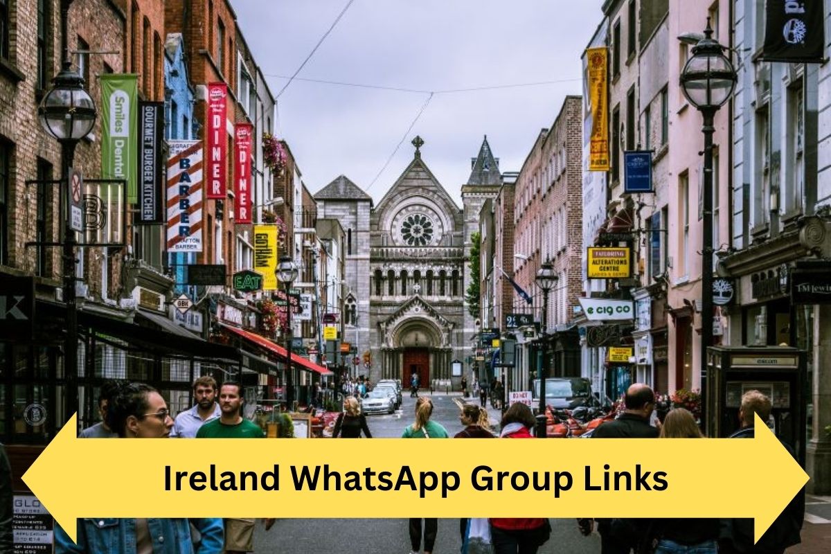 Ireland WhatsApp Group Links