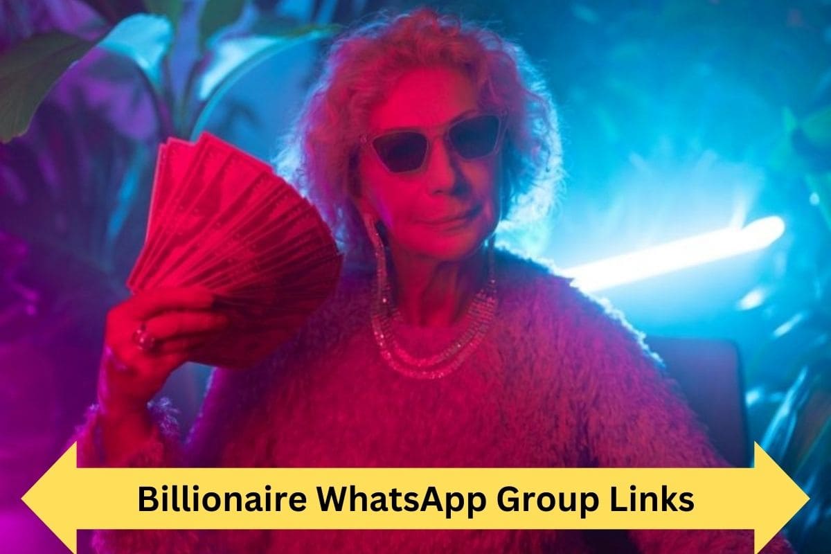 Billionaire WhatsApp Group Links
